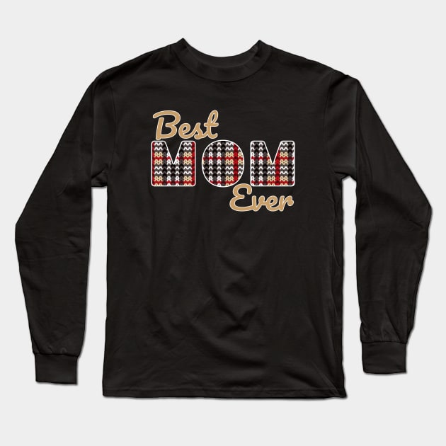 Best Knitting Mom Ever Long Sleeve T-Shirt by Kangina